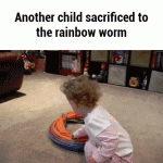 Another Child Sacrificed To The Rainbow Worm – Gif 